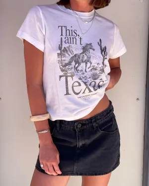 This Ain't Texas Tee