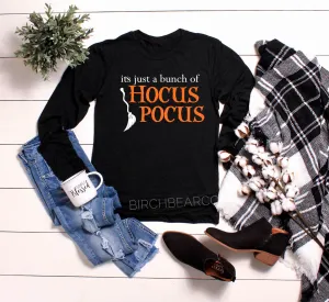 Unisex Long Sleeve T Shirt - Fall T Shirt - Hocus Pocus Shirt - Just A Bunch Of Hocus Pocus - Funny Halloween Shirt - Halloween T Shirt